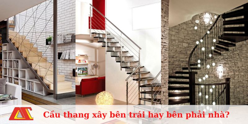 [Hỏi Đáp] Cầu thang nên xây bên trái hay bên phải nhà