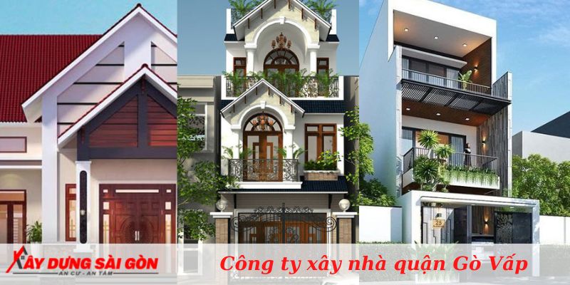 Công ty xây dựng nhà phố quận Gò Vấp