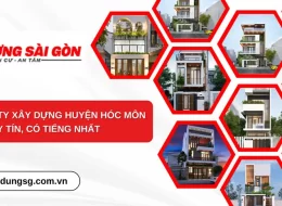 Top 8 công ty xây dựng Huyện Nhà Bè uy tín, có tiếng nhất