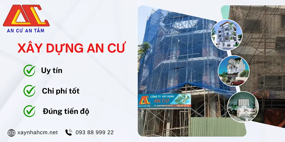 Công ty Xây dựng An Cư - một trong những công ty uy tín hàng đầu tại TP.HCM